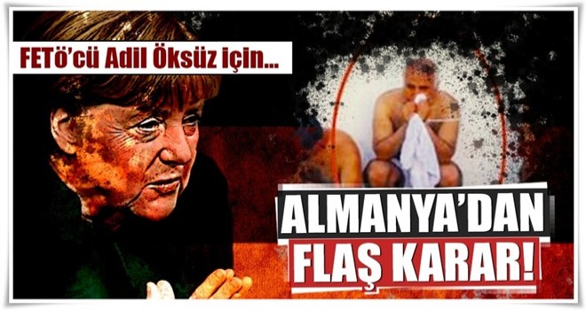 Almanya'dan Adil Öksüz adımı