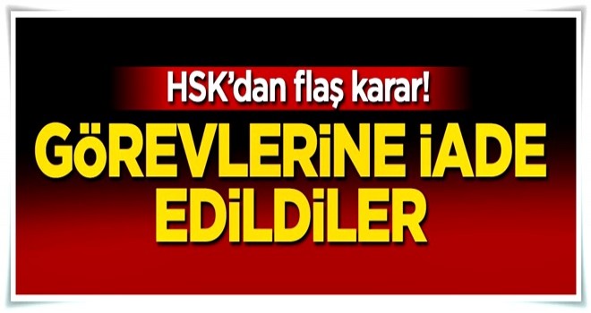 HSK'dan flaş karar! 7 hakim...