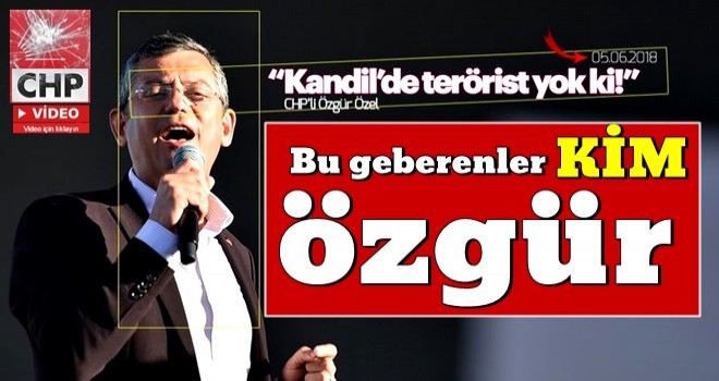 CHP'li Özgür Özel için zor gün! Kandil'de terörist varmış...