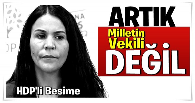 HDP'li Besime Konca'nın milletvekilliği düşürüldü