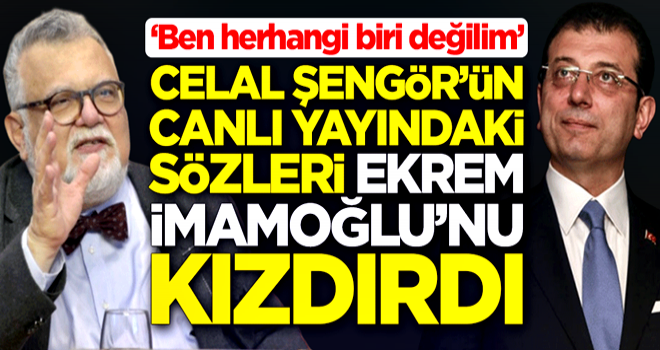 Celal Şengör'ün canlı yayındaki sözleri Ekrem İmamoğlu'nu kızdırdı: Ben herhangi biri değilim !!!!!