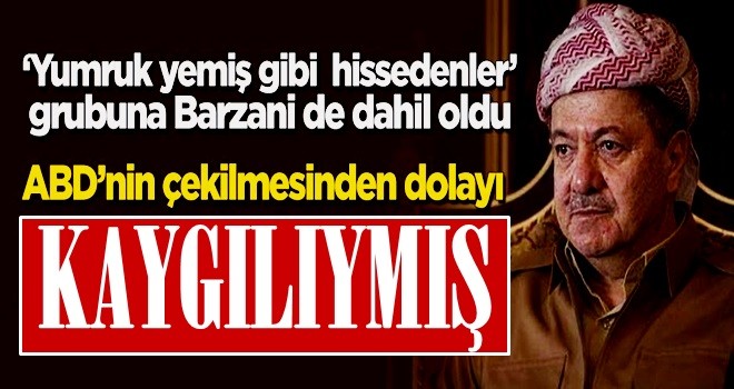 Barzani de şokta: ABD'nin çekilmesinden dolayı kaygılıyım