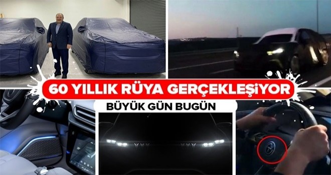 60 yıllık rüya gerçekleşiyor! Yerli otomobil bugün... .