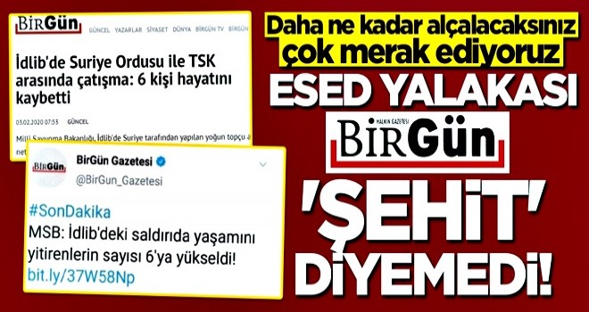 Birgün Gazetesi'nden skandal! Şehit diyemediler