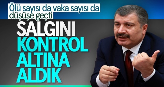 Bakan Koca: Koronayı kontrol altına aldık