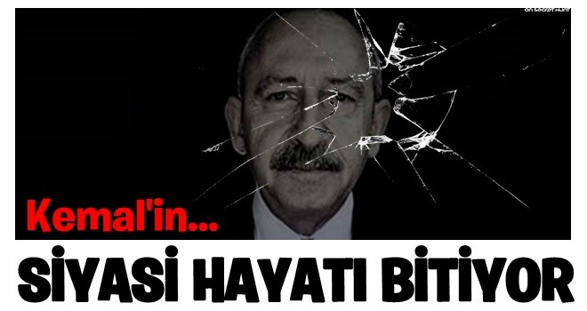 Kılıçdaroğlu’nun Siyasi Hayatı Bitiyor