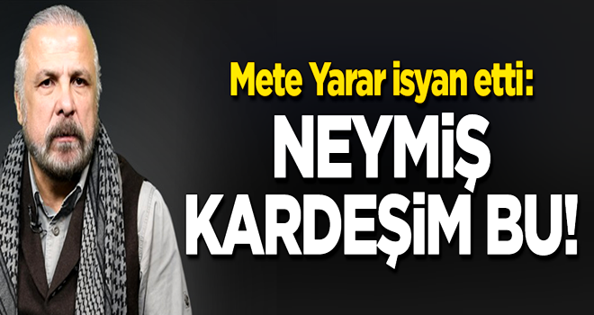 Neymiş kardeşim bu saman