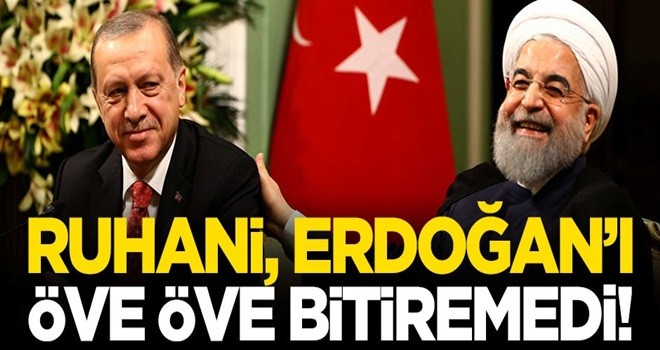 Ruhani, Erdoğan'ı öve öve bitiremedi