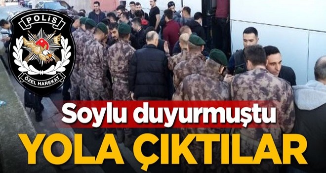 Bakan Soylu duyurmuştu! Yola çıktılar