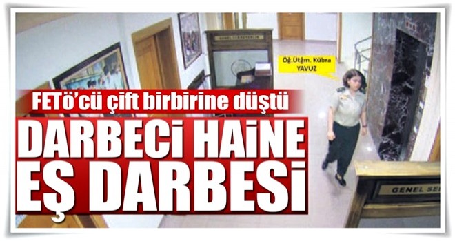 Darbeciye eş ‘darbesi’