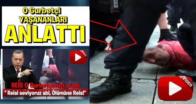 O Türk vatandaşı A Habere açıklamalarda bulundu!