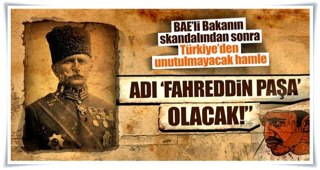 BAE Büyükelçiliğinin bulunduğu sokağa Fahreddin Paşa ismi verilecek