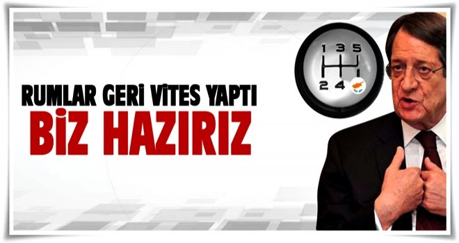 Rumlar geri vites yaptı! 'Hemen başlamaya hazırız'