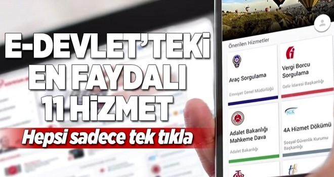 E-Devlet'teki en faydalı 11 hizmet