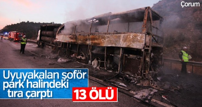 Çorum'da otobüs kazası: 13 ölü