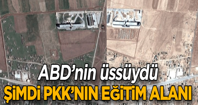 ABD’nin üssüydü… Şimdi PKK’nın eğitim alanı…