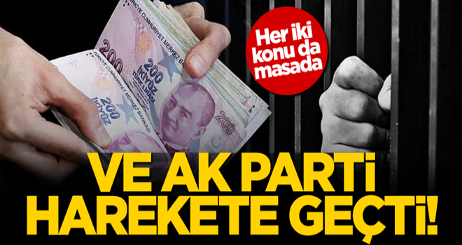 Ve AK Parti harekete geçti! Her iki konu da masada