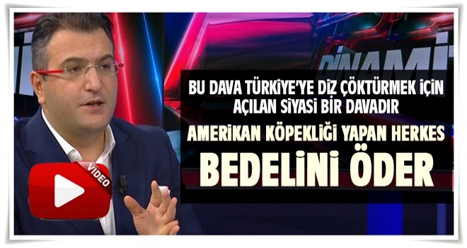 Cem Küçük: ABD köpekliği yapan herkes bedelini öder