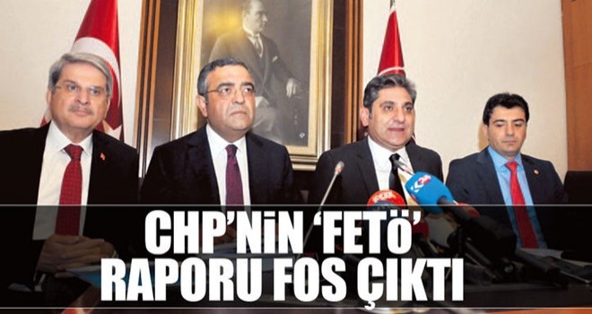 CHP’nin ‘FETÖ’ raporu fos çıktı