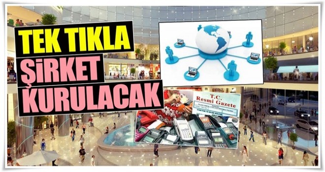 Tek tıkla şirket kurulacak