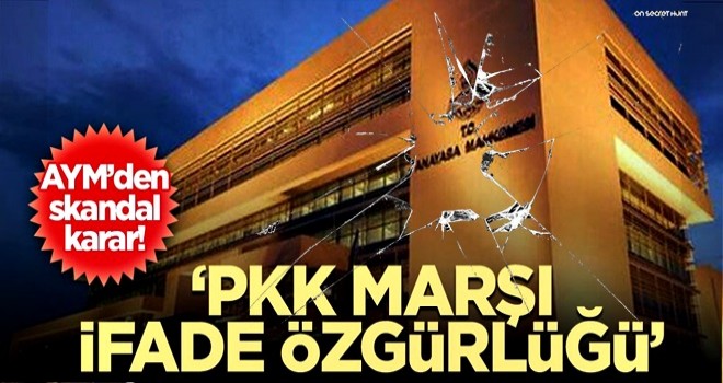 Anayasa Mahkemesi’nden bir skandal karar daha! PKK’yı övmek ifade özgürlüğü