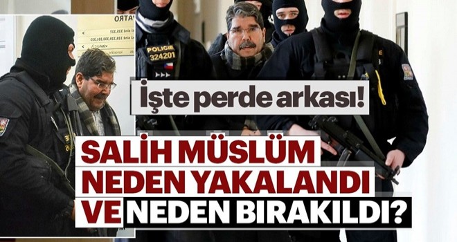 Salih Müslüm neden yakalandı neden bırakıldı?