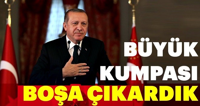 Büyük kumpası boşa çıkardık