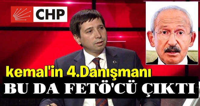 CHP lideri Kılıçdaroğlu’nun dördüncü danışmanı da FETÖ’cü çıktı