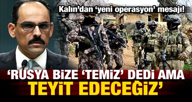 Kalın'dan yeni 'operasyon' mesajı!