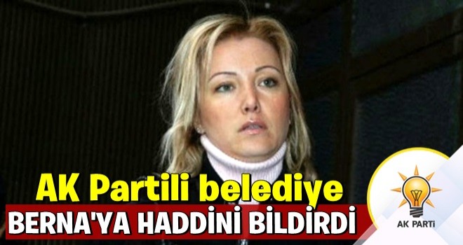 AK Partili belediye Berna Laçin'e haddini bildirdi