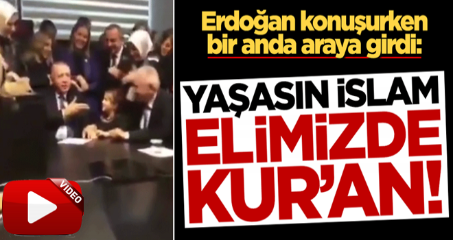 Başkan Erdoğan konuşurken araya giren küçük kız salonda kahkaha tufanı kopardı