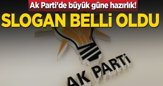 AK Parti kuruluş yıl dönümünde slogan belli oldu!