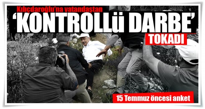 15 Temmuz öncesi 15 Temmuz anketi!