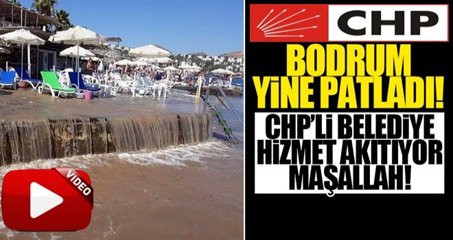 Bodrum yine patladı!