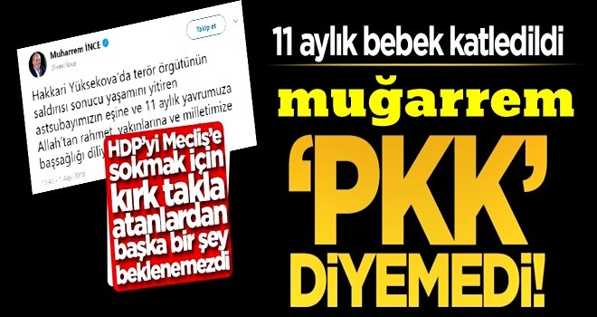 Muharrem İnce, 'PKK' diyemedi!