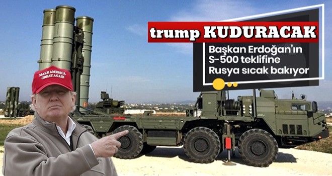 Başkan Erdoğan'ın S-500 çıkışına Rusya'dan olumlu cevap