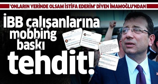 İBB’de istifa mobbingi! Çalışanlara hakaret ve tehditlerle baskı yapılıyor .