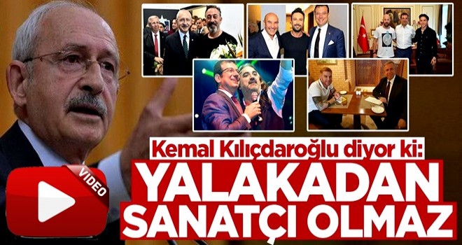 Kılıçdaroğlu'nun "yalakadan sanatçı olmaz" sözleri yeniden gündem oldu